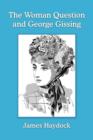 The Woman Question and George Gissing - Book