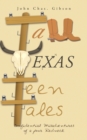 Tall Texas Teen Tales : Confidential Misadventures of a Poor Redneck - eBook