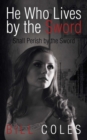 He Who Lives by the Sword Shall Perish by the Sword - eBook