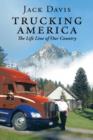 Trucking America : The Life Line of Our Country - Book