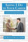 Saying I Do to Your Career - Book