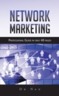 Network Marketing : Professional Guide in Only 40 Pages - eBook