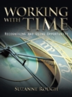 Working with Time : Recognising and Using Opportunity - eBook