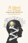 A Head of My Time : Change Through a Business Life - eBook