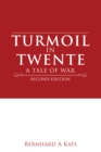 Turmoil in Twente : A Tale of War - eBook