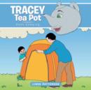 Tracey Tea Pot : Goes Camping - Book