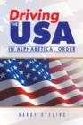 Driving the USA : (In Alphabetical Order) - Book