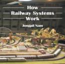 How Railway Systems Work - Book