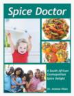 Spice Doctor : A South African Cosmopolitan Spice Delight - Book