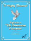 O Highly Favoured : Reflections on 'the Immaculate Conception' - Book