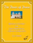 The Power of Praise : Reflections on the Psalms from Santa Barbara Mission, California Including Music - Book