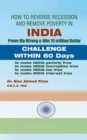 How To Reverse Recession And Remove Poverty In India : Prove Me Wrong & Win 10 million Dollar CHALLENGE WITHIN 60 DAYS - Book