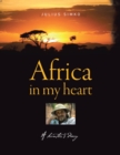 Africa in My Heart : A Hunter'S Diary - eBook