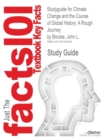 Studyguide for Climate Change and the Course of Global History : A Rough Journey by Brooke, John L., ISBN 9780521871648 - Book