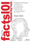 Studyguide for Bureaucracy and Democracy : Accountability and Performance 3e by Gormley, William T, ISBN 9781608717170 - Book