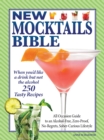 New Mocktails Bible : All Occasion Guide to an Alcohol-Free, Zero-Proof, No-Regrets, Sober-Curious Lifestyle - Book
