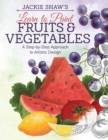 Jackie Shaw's Learn to Paint Fruits & Vegetables : A Step-by-Step Approach to Beautiful Results - Book
