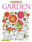 Seek, Color, Find Garden : A Treasure Hunt and Coloring Adventure - Book