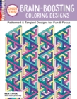 Color This! Brain-Boosting Coloring Designs : Patterned & Tangled Designs for Fun & Focus - Book