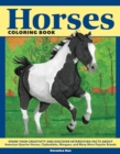 Horses Coloring Book : Spark Your Creativity and Discover Interesting Facts About American Quarter Horses, Clydesdales, Morgans, and Many More Popular Breeds - Book