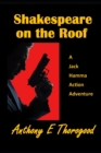Shakespeare on the Roof : A Jack Hamma Action Adventure - Book