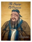 The Sayings Of Confucius - Book