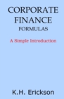 Corporate Finance Formulas : A Simple Introduction - Book