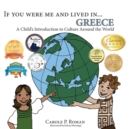 If You Were Me and Lived in...Greece : A Child's Introduction to Cultures Around the World - Book