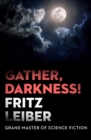 Gather, Darkness! - Book