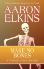 Make No Bones - eBook