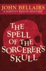The Spell of the Sorcerer's Skull - eBook