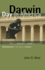 Darwin Day in America : How Our Politics and Culture Have Been Dehumanized in the Name of Science - eBook