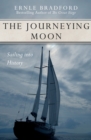The Journeying Moon : Sailing Into History - Book