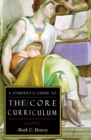 A Student's Guide to the Core Curriculum - eBook