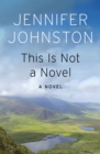 This Is Not a Novel : A Novel - eBook