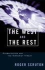 The West and the Rest : Globalization and the Terrorist Threat - eBook