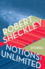 Notions: Unlimited : Stories - eBook