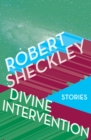 Divine Intervention : Stories - eBook