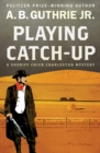 Playing Catch-Up - eBook
