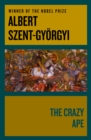 The Crazy Ape : Written by a Biologist for the Young - eBook