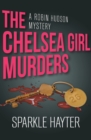 The Chelsea Girl Murders - eBook