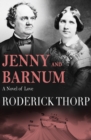 Jenny and Barnum : A Novel of Love - eBook
