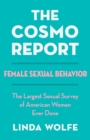 The Cosmo Report : Female Sexual Behavior - Book