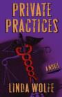 Private Practices : A Novel - eBook