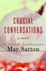 Crucial Conversations : A Novel - eBook