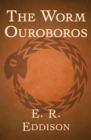 The Worm Ouroboros - eBook