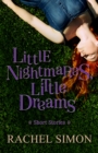 Little Nightmares, Little Dreams : Short Stories - Book