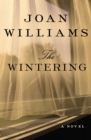 The Wintering : A Novel - eBook