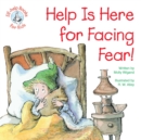 Help Is Here for Facing Fear! - eBook