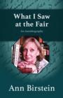 What I Saw at the Fair : An Autobiography - eBook